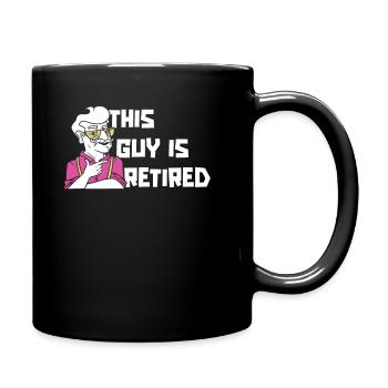 Pensioner Pension Funny This Guy Is Retired - Full Colour Mug - black - Right