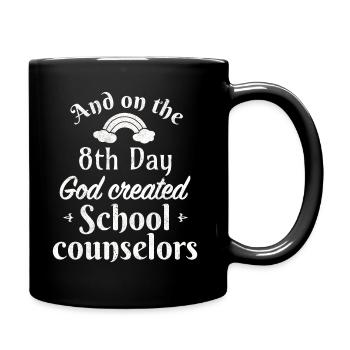 And on the 8th day God created School counselors - Tasse einfarbig - Schwarz - Rechts