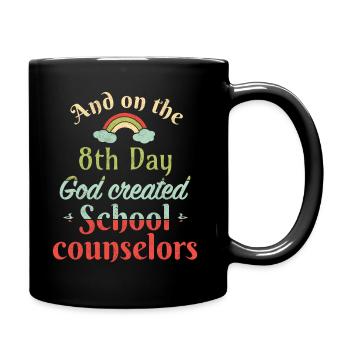 And on the 8th day God created School counselors - Tasse einfarbig - Schwarz - Rechts