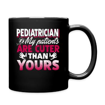 Pediatrician Pediatrician My Patients Are Cuter - Full Colour Mug - black - Right