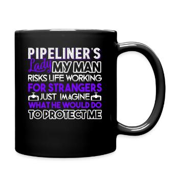Pipeliner's Lady My Man Risks Life Working - Full Colour Mug - black - Right