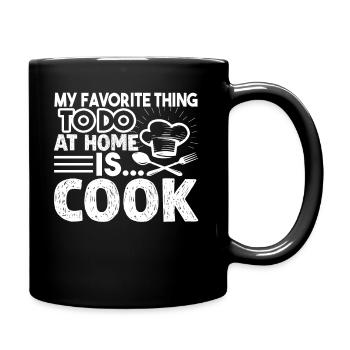 Cook My Favorite Thing To Do At Home Is Cook - Full Colour Mug - black - Right