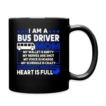 Bus Driver I'm A Bus Driver Mom - Full Colour Mug - black - Right