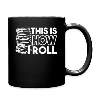 Librarian Librarian This Is How I Roll - Full Colour Mug - black - Right