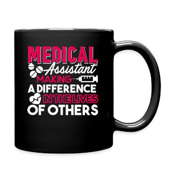 Medical Assistant Making A Difference In The Lives - Full Colour Mug - black - Right