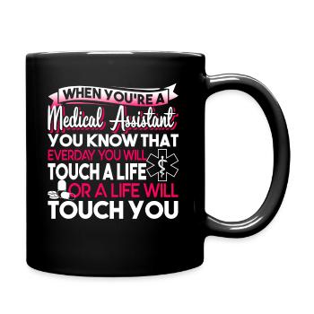 Medical Assistant When You're A Medical Assistant - Full Colour Mug - black - Right
