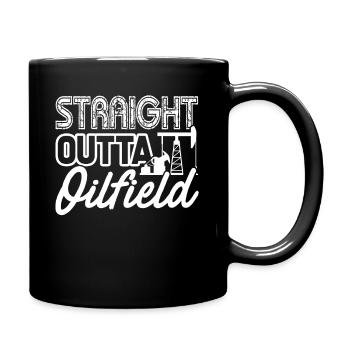 Oilfield Worker Straight Outta Oilfield - Full Colour Mug - black - Right