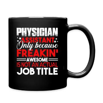Physician Assistant Physician Assistant Job Title - Full Colour Mug - black - Right