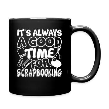 Scrapbook Good Time For Scrapbooking - Full Colour Mug - black - Right