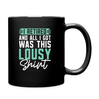 Rentner Rente Humor - Tasse einfarbig - Schwarz - Rechts