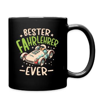 Fahrlehrer Geschenk Fahrschule Lehrer Spruch - Tasse einfarbig - Schwarz - Rechts