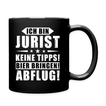 Ich bin Jurist - Keine Tipps! Bier bringen! - Tasse einfarbig - Schwarz - Rechts