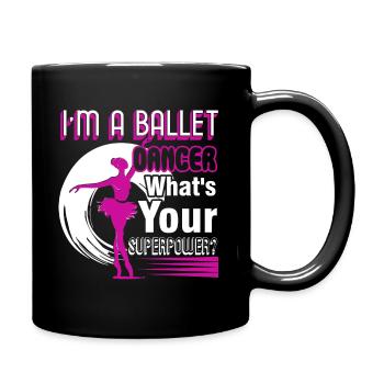 Ballet Dancer I'm A Ballet Dancer - Full Colour Mug - black - Right