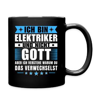 Ich bin Elektriker und nicht Gott - Tasse einfarbig - Schwarz - Rechts