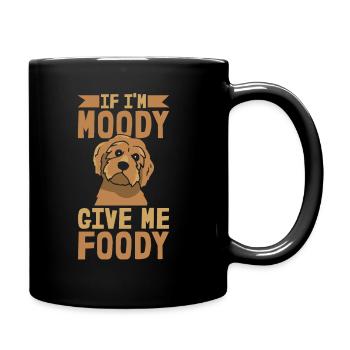 Pudel Witzig If Im Moody Give Me Foody - Tasse einfarbig - Schwarz - Rechts