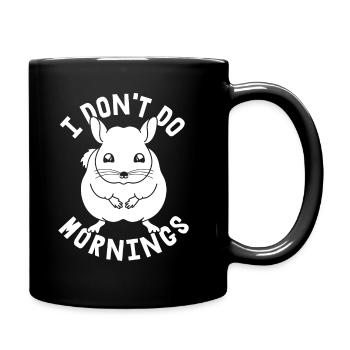 Chinchilla Drôle Je Ne Fais Pas De Matins - Mug uni - noir - Droite