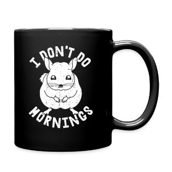Chinchilla Drôle Je Ne Fais Pas De Matins - Mug uni - noir - Droite