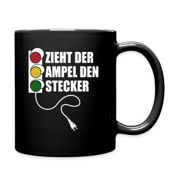 Zieht der Ampel den Stecker - Spruch - Tasse einfarbig - Schwarz - Rechts
