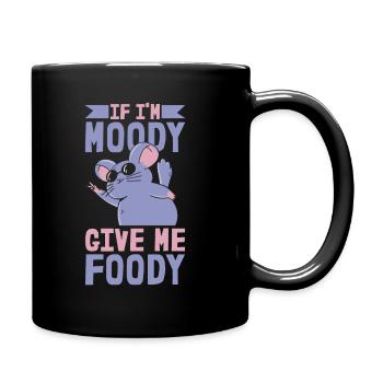 Chinchilla Witzig If Im Moody Give Me Foody - Tasse einfarbig - Schwarz - Rechts