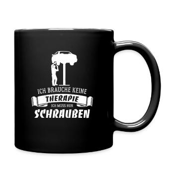 Ich brauche keine Therapie - nur Schrauben - Tasse einfarbig - Schwarz - Rechts