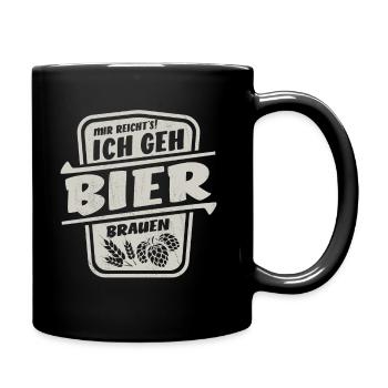 Mir reicht's ich geh Bier brauen - Brauer Spruch - Tasse einfarbig - Schwarz - Rechts