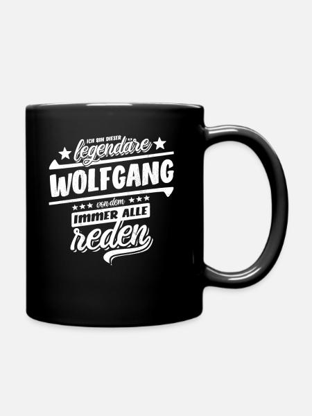 Dieser legendäre Wolfgang von dem alle reden - Tasse einfarbig - Schwarz