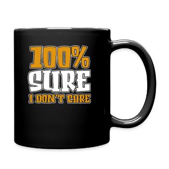 Schwarzer Humor I Dont Care - Tasse einfarbig - Schwarz - Rechts