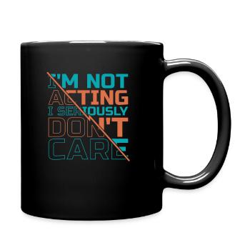Schwarzer Humor I Dont Care - Tasse einfarbig - Schwarz - Rechts