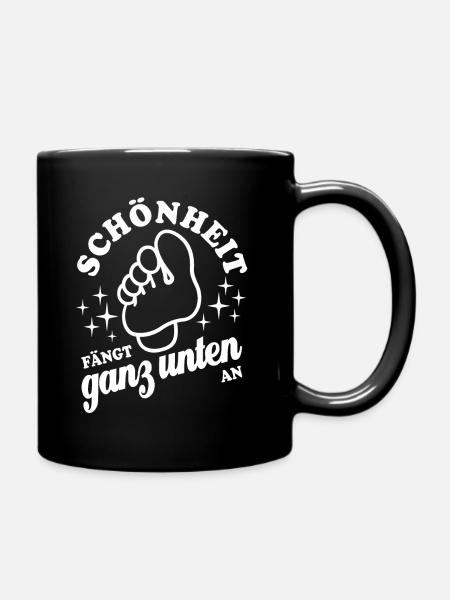 Schönheit fängt ganz unten an - Fuß - Fußpflege - Tasse einfarbig - Schwarz