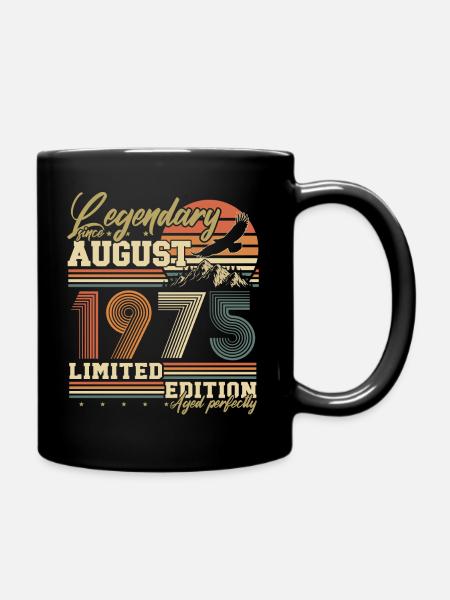 August 1975 Jahrgang geboren Geburtstag Geschenk - Tasse einfarbig - Schwarz