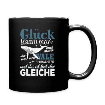 Glück kann man nicht kaufen - Wale beobachten - Tasse einfarbig - Schwarz - Rechts