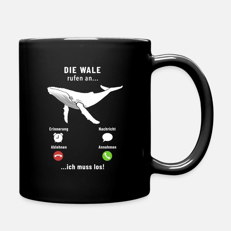 Die Wale rufen an - ich muss los - Spruch - Tasse einfarbig - Schwarz