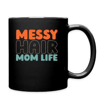 Mom Mom Messy Bun Mom Life - Full Colour Mug - black - Right
