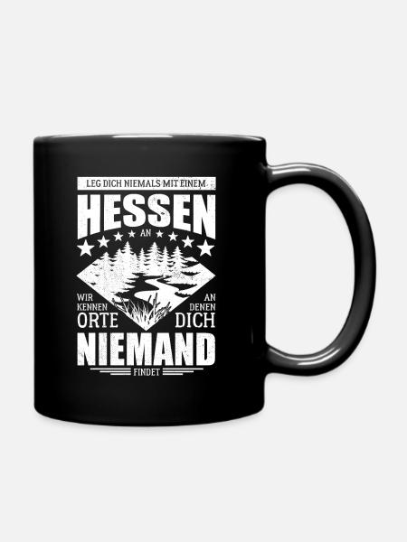 Leg dich nicht mit einem Hessen an - Spruch - Tasse einfarbig - Schwarz