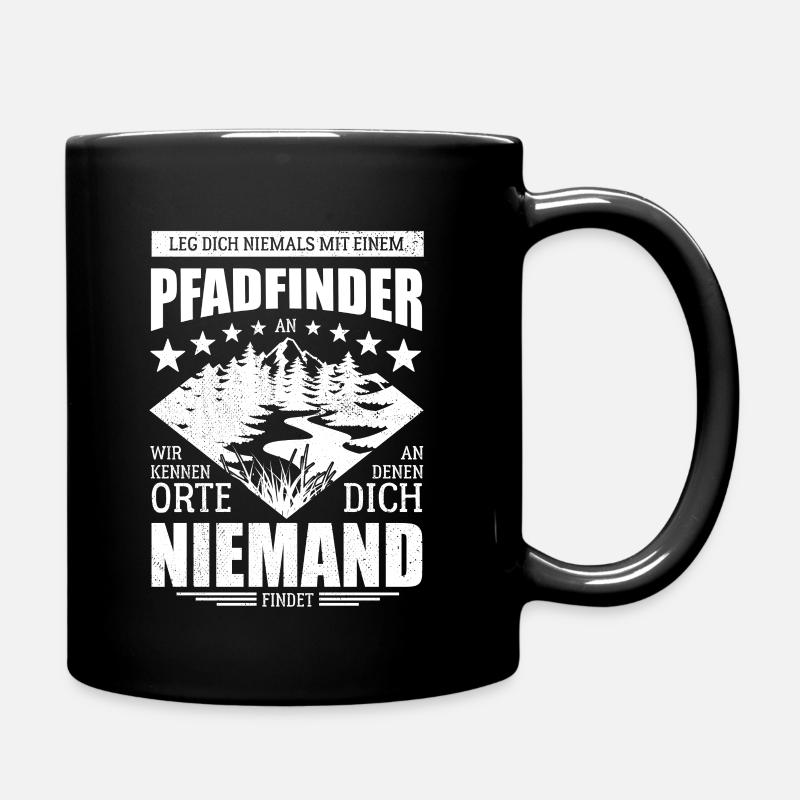 Leg dich niemals mit einem Pfadfinder an - Spruch - Tasse einfarbig - Schwarz
