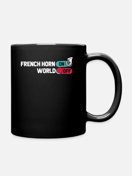 Hornist French Horn French Horn On World Off - Tasse einfarbig - Schwarz