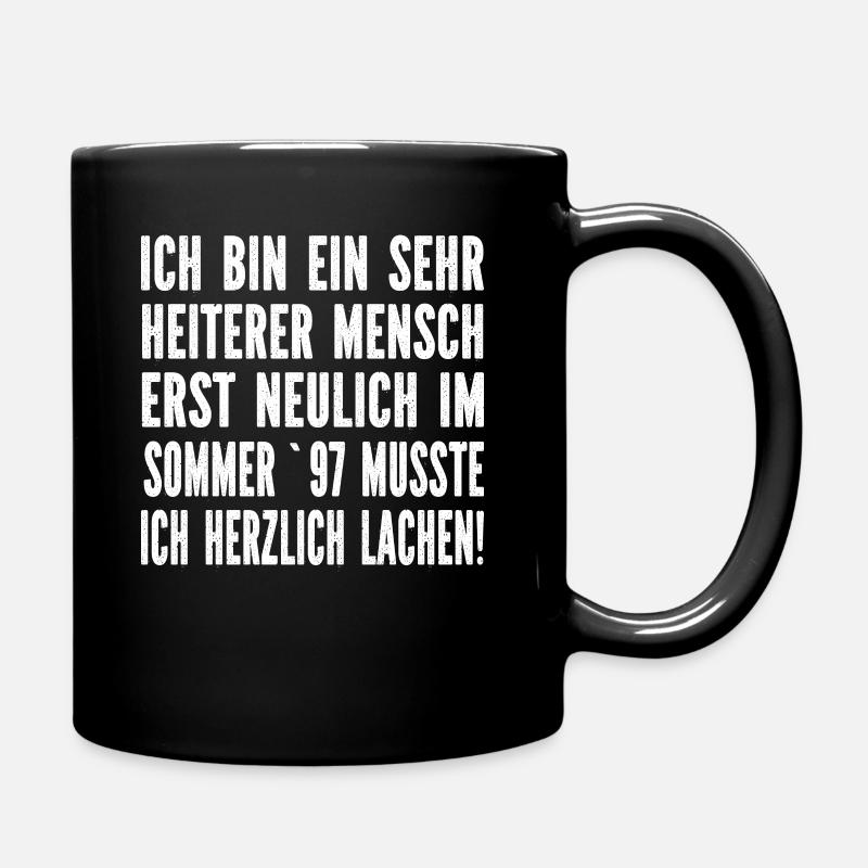Ich bin ein sehr heiterer Mensch erst neulich - Tasse einfarbig - Schwarz