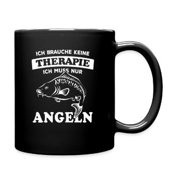 Ich brauche keine Therapie - Angeln - Tasse einfarbig - Schwarz - Rechts
