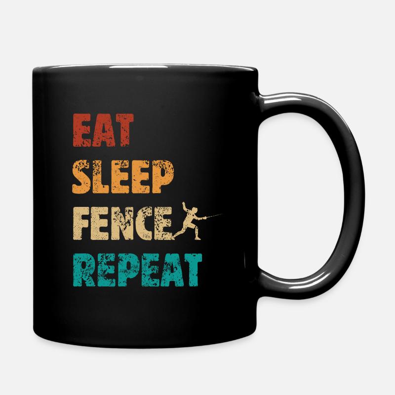 Eat Sleep Fence Repeat - Fechter Spruch - Tasse einfarbig - Schwarz