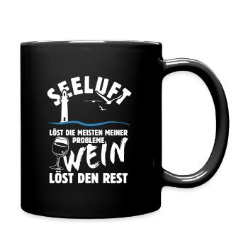 Seeluft löst meine Probleme - Wein Spruch - Tasse einfarbig - Schwarz - Rechts
