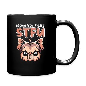 Yorkshire Terrier Stfu Would You Please Shut Up - Full Colour Mug - black - Right