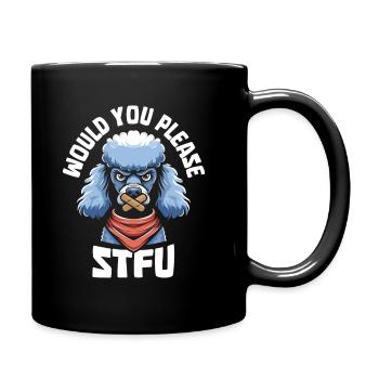 Caniche, tais-toi, s’il te plaît, tais-toi - Mug uni - noir - Droite