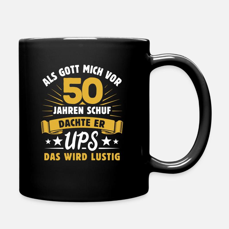 Als Gott mich vor 50 Jahren schuf - Geschenk - Tasse einfarbig - Schwarz