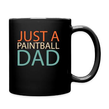 Paintball Just A Paintball Dad - Tasse einfarbig - Schwarz - Rechts