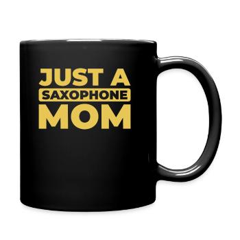 Saxophon Saxofon Just A Saxophone Mom - Full Colour Mug - black - Right