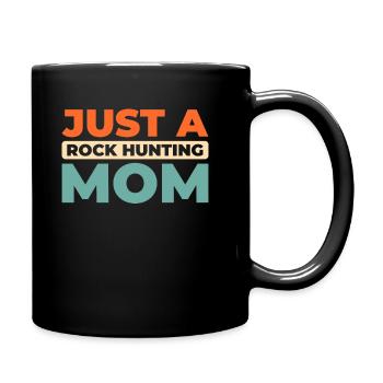 Geologist Stone Collector Just A Rock Hunting Mom - Full Colour Mug - black - Right