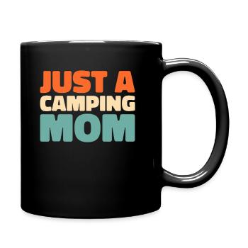 Tent Camping Camping Just A Camping Mom - Full Colour Mug - black - Right
