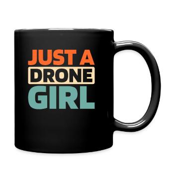 Drone Quadcopter Just A Drone Girl - Full Colour Mug - black - Right