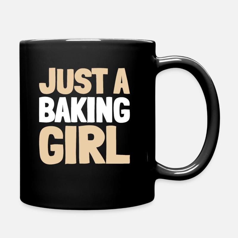 Backen Bäcker Bäckerei Just A Baking Girl - Tasse einfarbig - Schwarz
