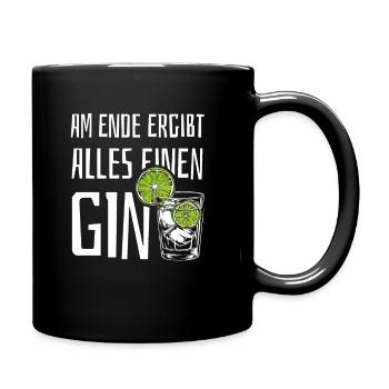 Am Ende ergibt alles einen Gin - Spruch - Tasse einfarbig - Schwarz - Rechts